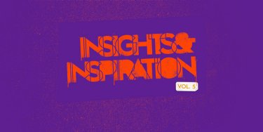 INSIGHTS & INSPIRATION. Cacería de tendencias
